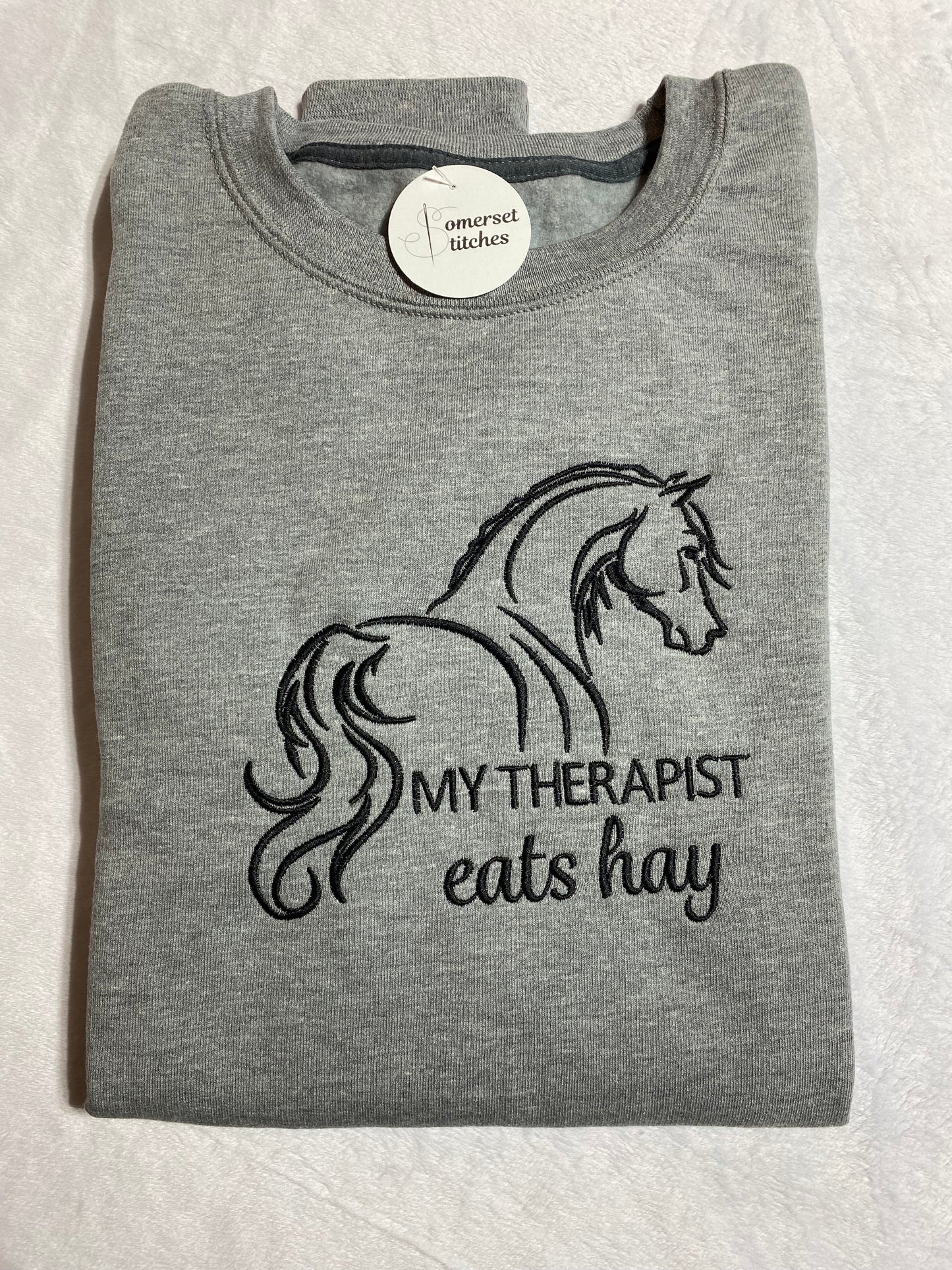 my therapist eats hay sweatshirt, grey, custom, front view
